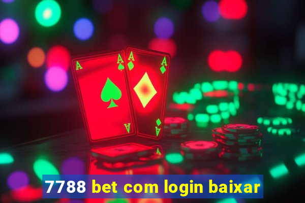 7788 bet com login baixar